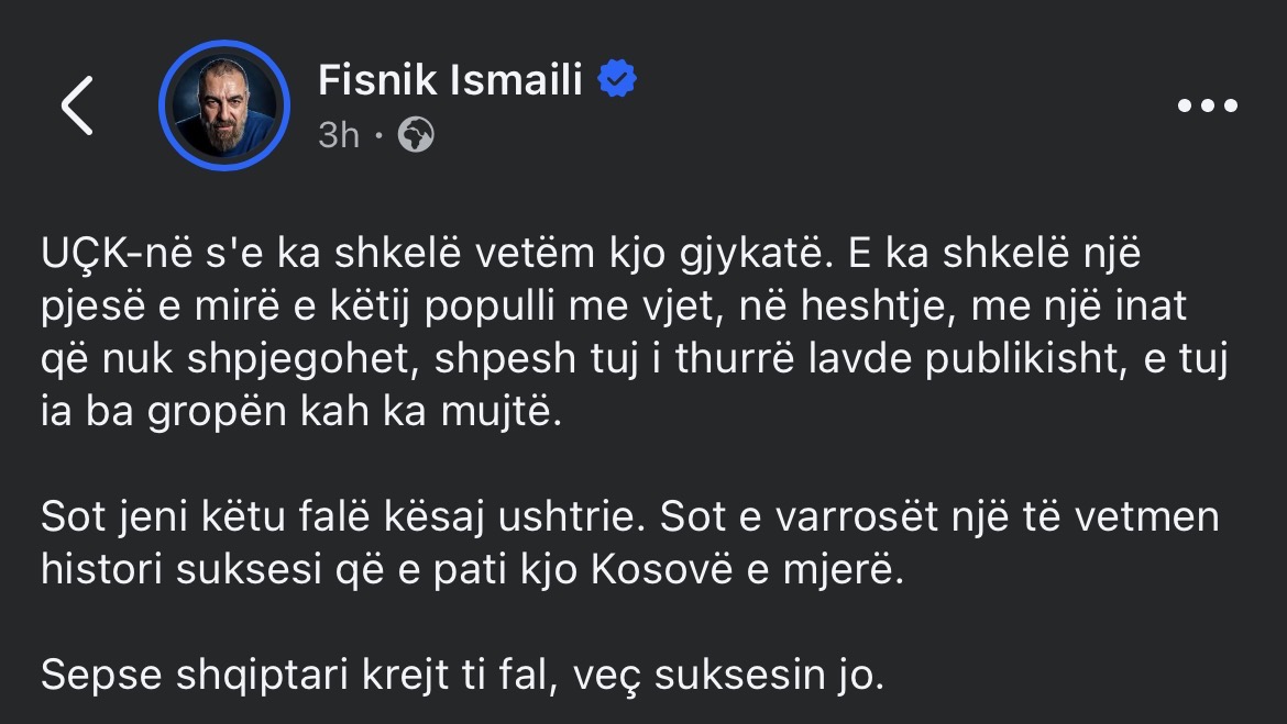 Fisnik Ismaili me mesazh të fortë: “UÇK-në s’e ka shkelë vetëm kjo gjykatë